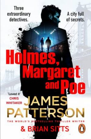 Holmes, Margaret and Poe by James Patterson