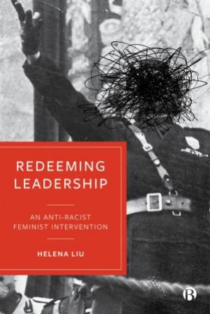 Redeeming Leadership by Helena Liu