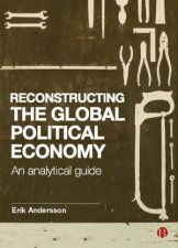 Reconstructing The Global Political Economy