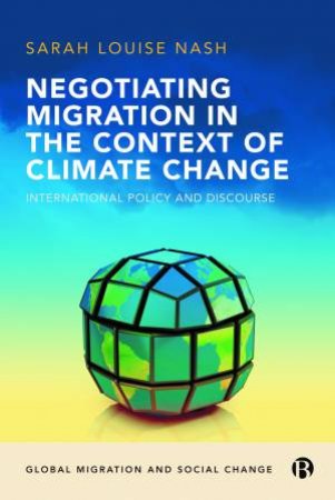 Negotiating Migration In The Context Of Climate Change by Sarah Nash