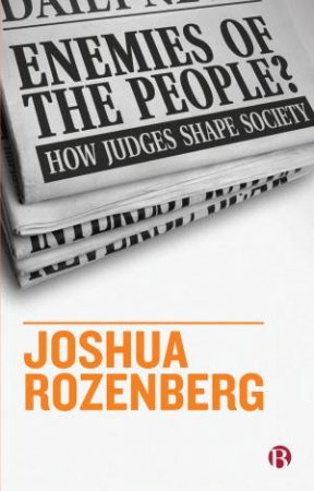 Enemies Of The People? by Joshua Rozenberg