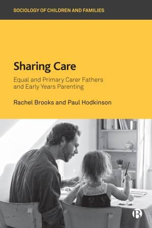 Sharing Care by Paul Hodkinson & Rachel Brooks