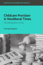 Childcare Provision In Neoliberal Times