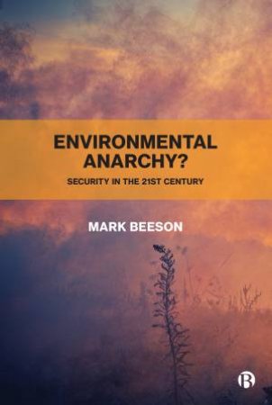 Environmental Anarchy? by Mark Beeson