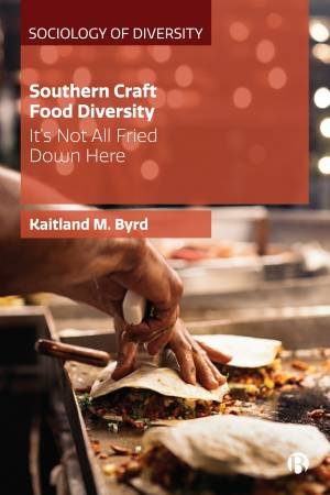 Southern Craft Food Diversity by Kaitland M. Byrd