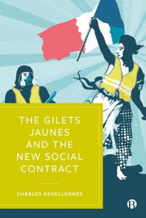 The Gilets Jaunes and the New Social Contract by Charles Devellennes