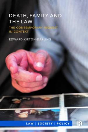 Death, Family and the Law by Edward Kirton-Darling