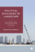 Political Ecologies Of Landscape