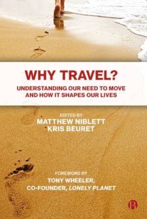 Why Travel? by Matthew Niblett & Kris Beuret