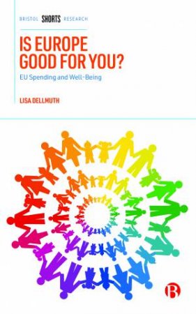 Is Europe Good For You? by Lisa Maria Dellmuth