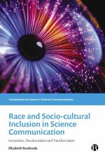 Race and SocioCultural Inclusion in Science Communication