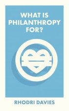 What Is Philanthropy For