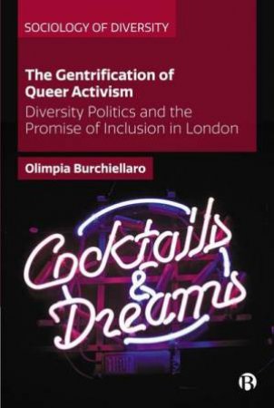 The Gentrification of Queer Activism by Olimpia Burchiellaro