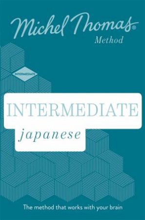 Perfect Japanese Intermediate  Course: Learn Japanese with the Michel Thomas Method by Helen Gilhooly