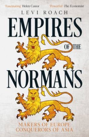 Empires of the Normans by Levi Roach