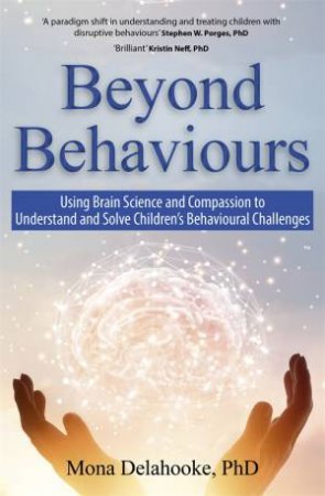 Beyond Behaviours by Mona Delahooke