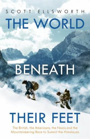 The World Beneath Their Feet by Scott Ellsworth