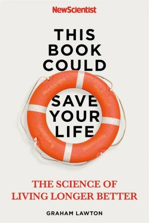 This Book Could Save Your Life by Lawton Graham