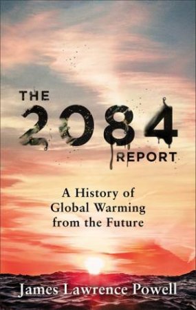 The 2084 Report by James Powell