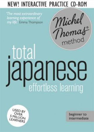 Total Japanese Foundation Course: Learn Japanese with the Michel Thomas Method by Helen Gilhooly & Niamh Kelly & Michel Thomas