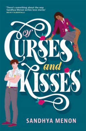 Of Curses And Kisses by Sandhya Menon