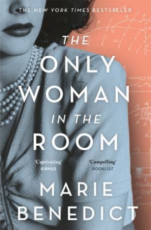 The Only Woman In The Room by Marie Benedict