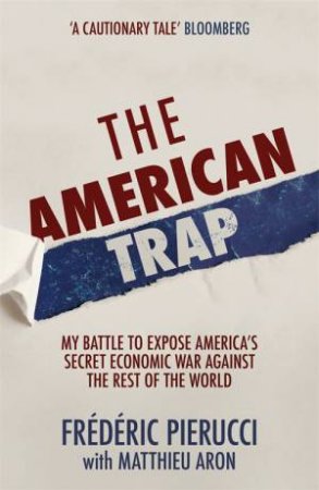 The American Trap by Frederic Pierucci