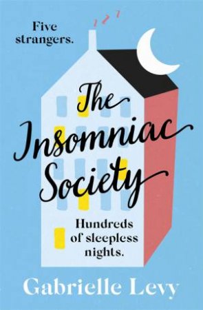 The Insomniac Society by Gabrielle Levy