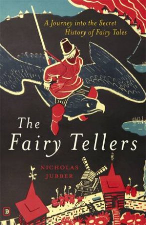 The Fairy Tellers by Nicholas Jubber