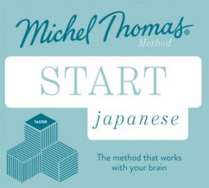 Start Japanese (Learn Japanese With The Michel Thomas Method) by Helen Gilhooly & Niamh Kelly & Michel Thomas