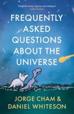 Frequently Asked Questions About The Universe