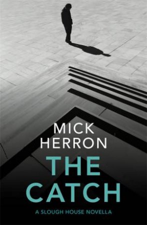 The Catch by Mick Herron