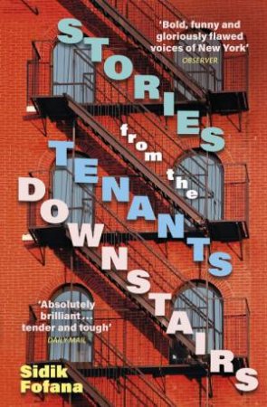 Stories From the Tenants Downstairs by Sidik Fofana