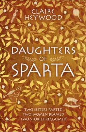 Daughters Of Sparta by Claire Heywood