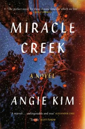 Miracle Creek by Angie Kim