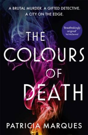 The Colours of Death by Marques Patricia