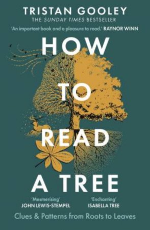 How to Read a Tree by Tristan Gooley