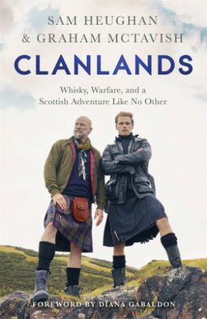 Clanlands by Sam Heughan and Graham McTavish