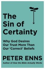 The Sin of Certainty