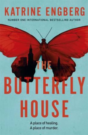 The Butterfly House by Katrine Engberg