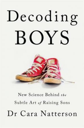 Decoding Boys by Cara Natterson