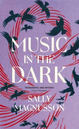 Music in the Dark by Sally Magnusson