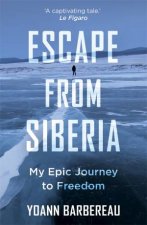 Escape From Siberia