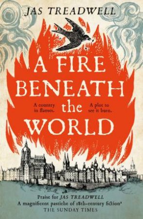 A Fire Beneath the World by James Treadwell