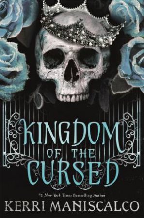 Kingdom Of The Cursed by Kerri Maniscalco