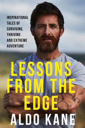 Lessons From the Edge by Aldo Kane