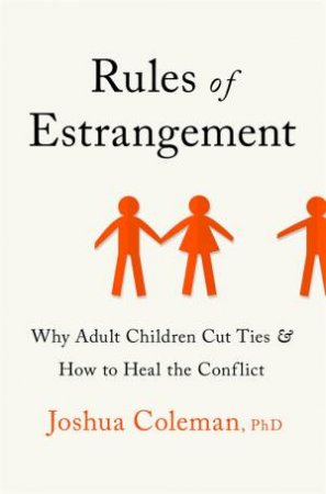 Rules Of Estrangement by Joshua Coleman