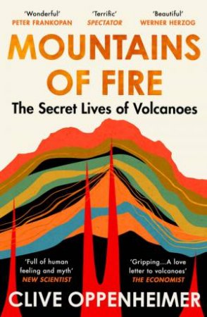 Mountains of Fire by Clive Oppenheimer