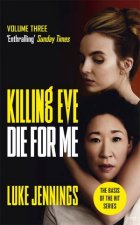 Killing Eve Die For Me