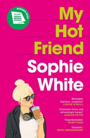 My Hot Friend by Sophie White